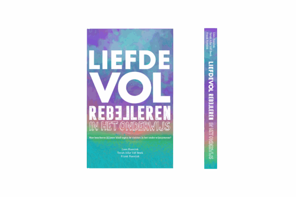 Liefdevol Rebelleren in het Onderwijs - Afbeelding 6